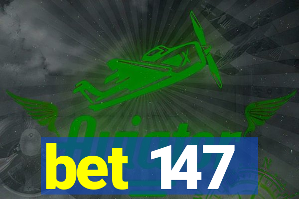 bet 147